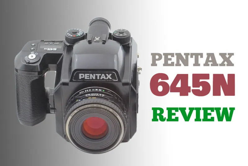 Pentax 645N Review
